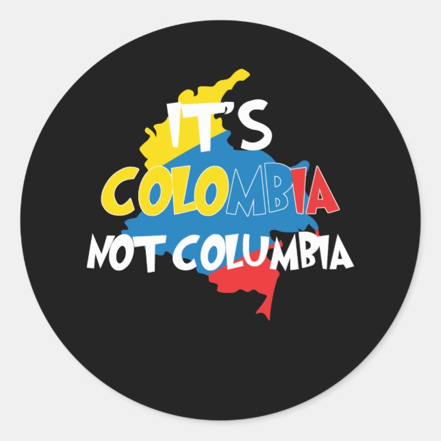 Adesivo It's Colombia Not Columbia Cute Colombian (Frente)