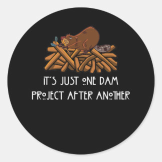 Adesivo It's Just one Dam Project After Another Beaver