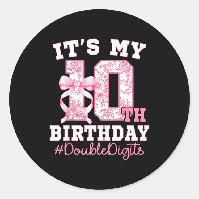 Adesivo Its My 10th Birthday Girl Double Digits Coquette B (Frente)