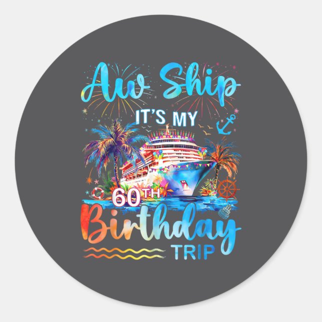 Adesivo It's My 60th Birthday Trip Cruise Vacation Matchin (Frente)