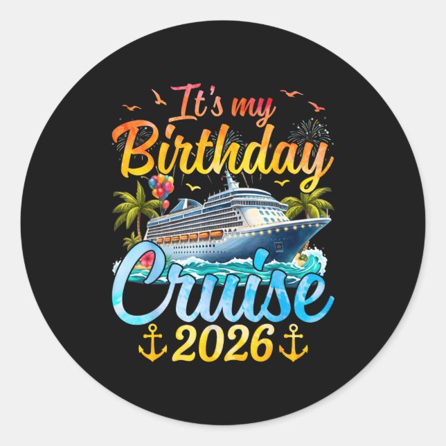 Adesivo It's My Birthday Cruise 2026 Party Cruise Birthday (Frente)