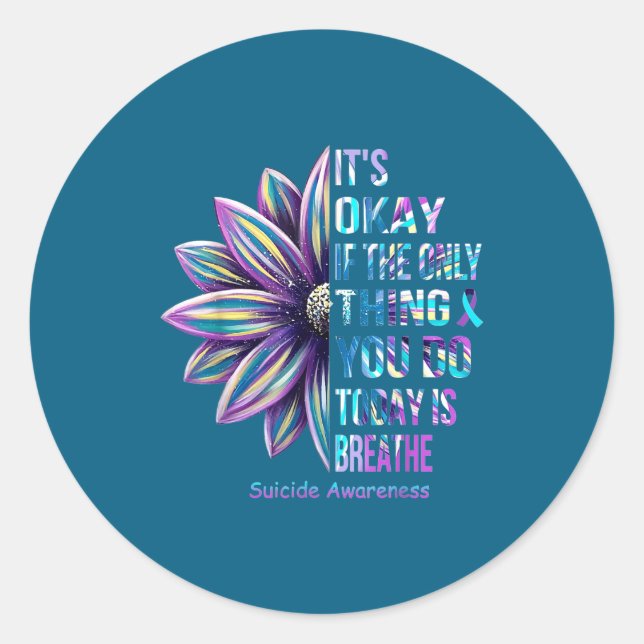 Adesivo It's Okay If The Only Thing You Do Today Is Breath (Frente)