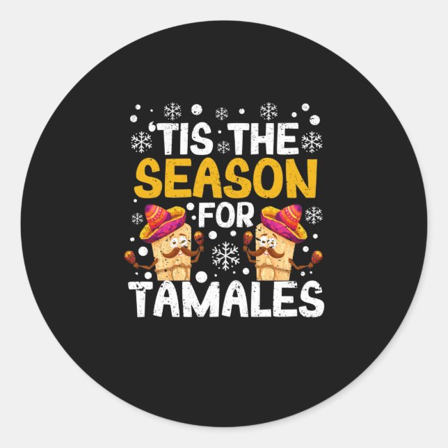 Adesivo It's the season for tamales Funny Mexican (Frente)