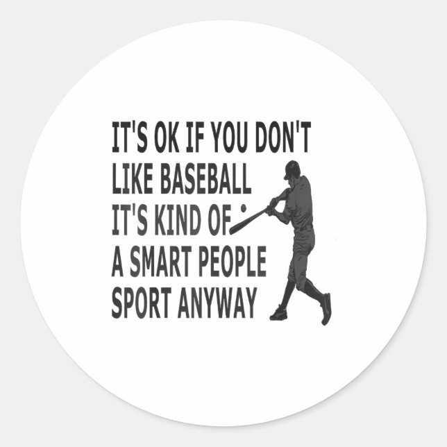 Adesivo It't Ok If You Don't Like Baseball Funny Baseball  (Frente)