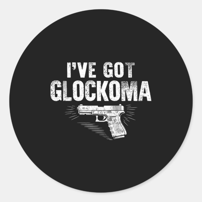 Adesivo I've Got Glockoma Funny Vintage  (Frente)