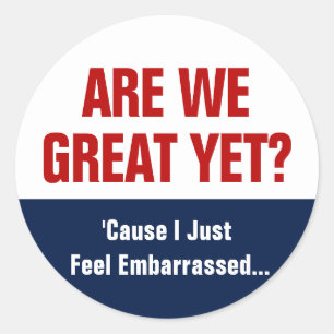 Adesivo Já Estamos Excelentes? Eu Só Me Sinto Envergonhado