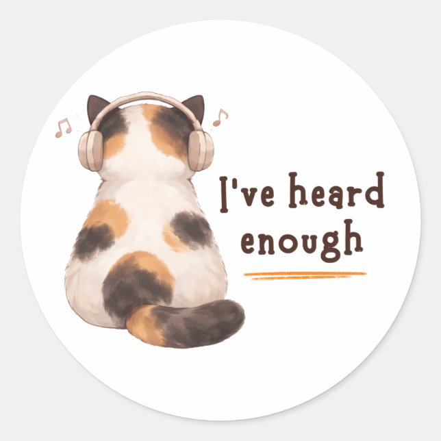 Adesivo "Já ouvi o suficiente" Gato Usando Fone de Ouvido (Frente)