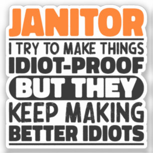 Adesivo Janitor, Tento Fazer Coisas Engraçadas, Janitor