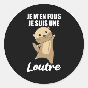 Adesivo Je M'en Fous Je Suis Une Loutre - Doce Otter
