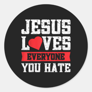 Adesivo Jesus ama todos que você odeia
