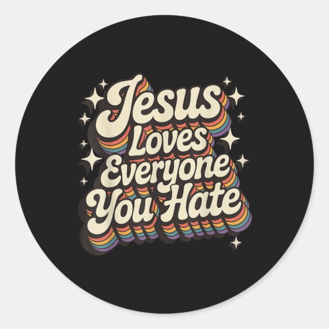Adesivo Jesus ama todos que você odeia (Frente)