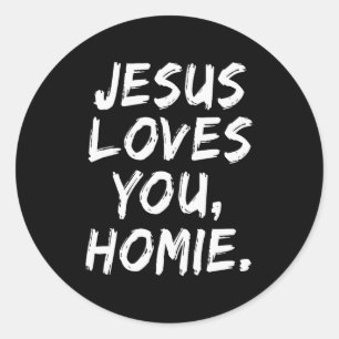 Adesivo Jesus Ama Você Homie Cristão Crente Fé Deus
