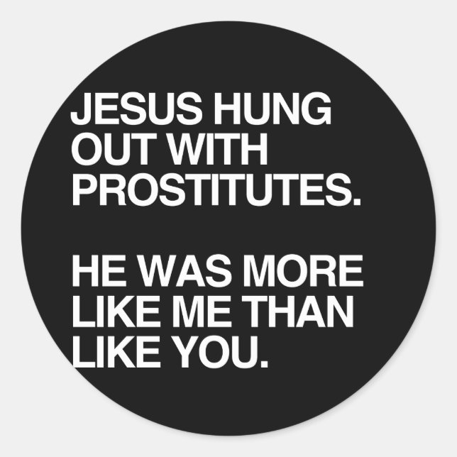 ADESIVO JESUS ANDOU COM PROSTITUTAS (Frente)