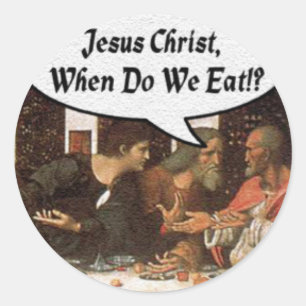 Adesivo Jesus Cristo Quando Comemos? - Última Ceia Engraça