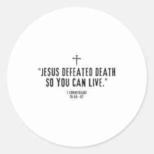 Adesivo Jesus Derrotou a Morte Para Você Poder Viver 1-cor