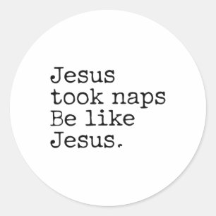 Adesivo Jesus Dormia Be Like Amantes de Jesus Engraçado Ch