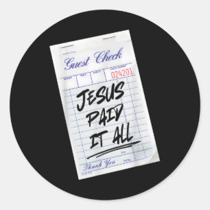 Adesivo Jesus É O Convidado Jesus Pagou Tudo Isso, Cristão