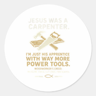 Adesivo Jesus Era um Carpinteiro Muito Mais Ferramentas El