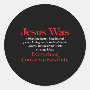 Adesivo Jesus Era um Liberal de Coração Sangrando - Anti C