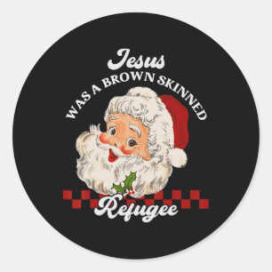 Adesivo Jesus Era Um Refugiado Castanho Pele - Papais noei