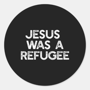 Adesivo Jesus era um refugiado pró imigrante anti-bomba