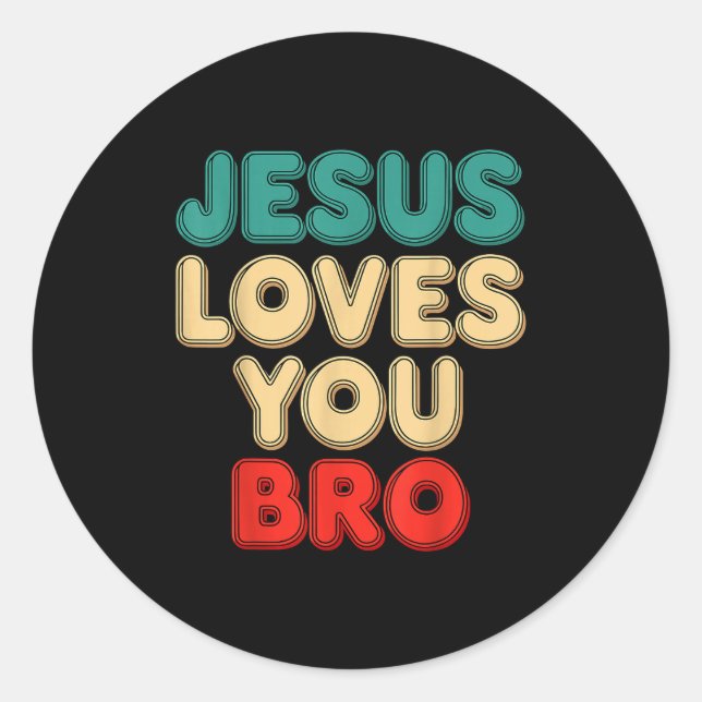 Adesivo Jesus Loves You Bro Christian Faith Religious Humo (Frente)