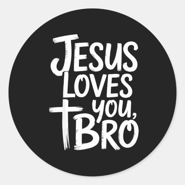 Adesivo Jesus Loves You Bro Christian Religious  (Frente)