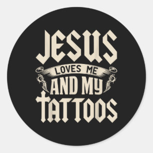 Adesivo Jesus Me Ama E Minhas Tatuagens Tatuadas Tatuagem