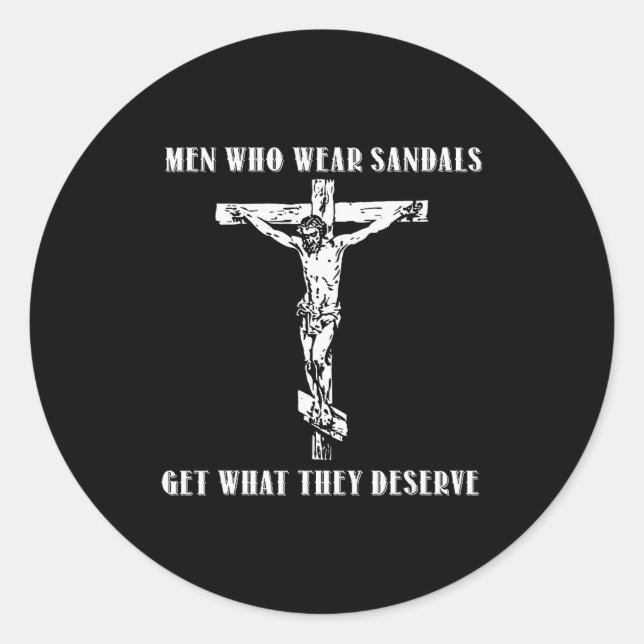 Adesivo Jesus Men Who Wear Sandals Get What They Deserve  (Frente)