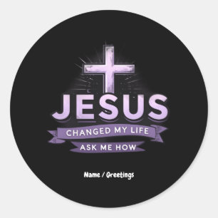 Adesivo Jesus Mudou A Minha Vida Perguntando-Me Como É A F