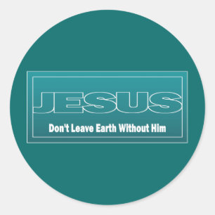 Adesivo JESUS não deixa a terra sem ele