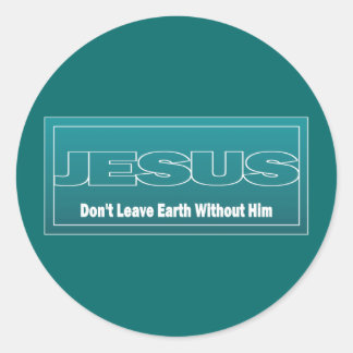 Adesivo JESUS não deixe a Terra sem ele
