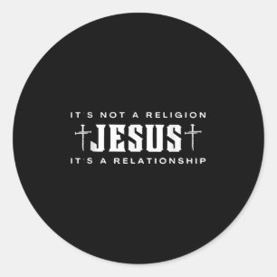 Adesivo Jesus Não é religião É um Cristo de relacionamento
