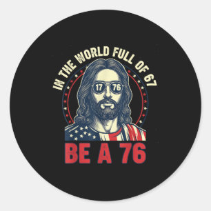 Adesivo Jesus No Mundo Cheio De 67 Seja 76 Jesus 6 7 Meme