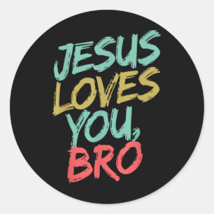 Adesivo Jesus Te Ama Bro Crianças Cristãs Engraçadas