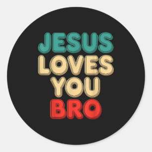 Adesivo Jesus Te Ama Irmão Fé Cristã Humor Religioso