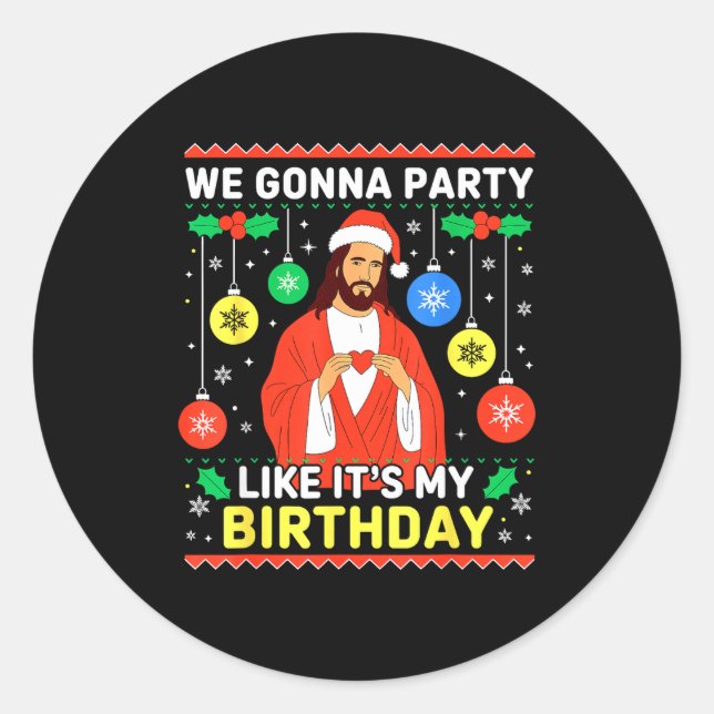 Adesivo Jesus We're Gonna Party Like It’s My Birthday Chri (Frente)