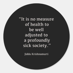 Adesivo Jiddu Krishnamurti - Sociedade Doente - Filosofia