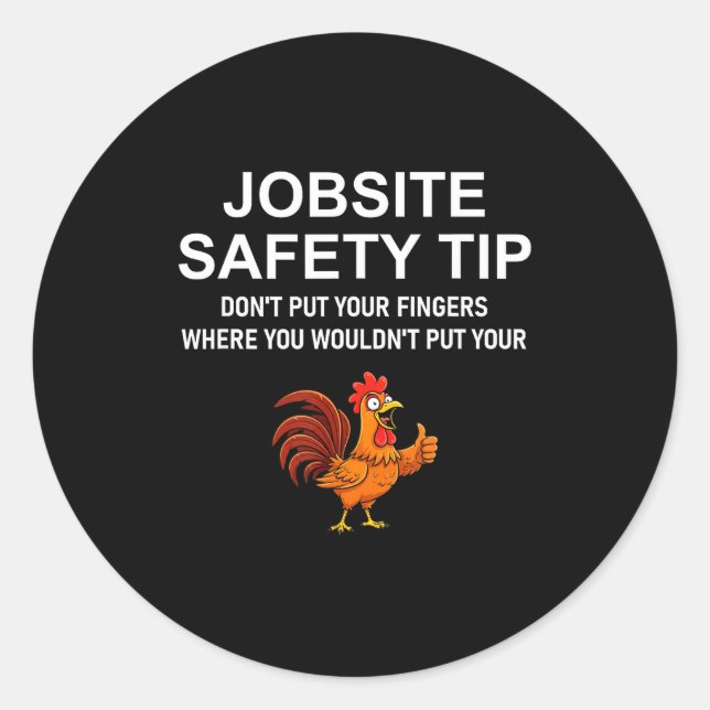 Adesivo Jobsite Safety Tip, Don't Put Your Fingers, Joke,  (Frente)