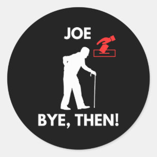 Adesivo Joe Time To Go Funny Biden Trump Ganhou 2024