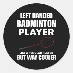 Adesivo Jogador De Badminton Da Esquerda Engraçado Dizendo