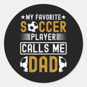Adesivo Jogador de Futebol Favorito Me Chama Dia de os pai