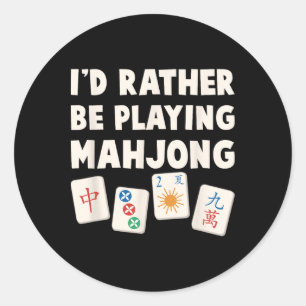 Adesivo Jogo de Mahjong - Eu Preferiria Estar Jogando Mahj