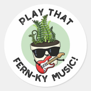 Adesivo Jogue O Fern-ky Music Funny Plant