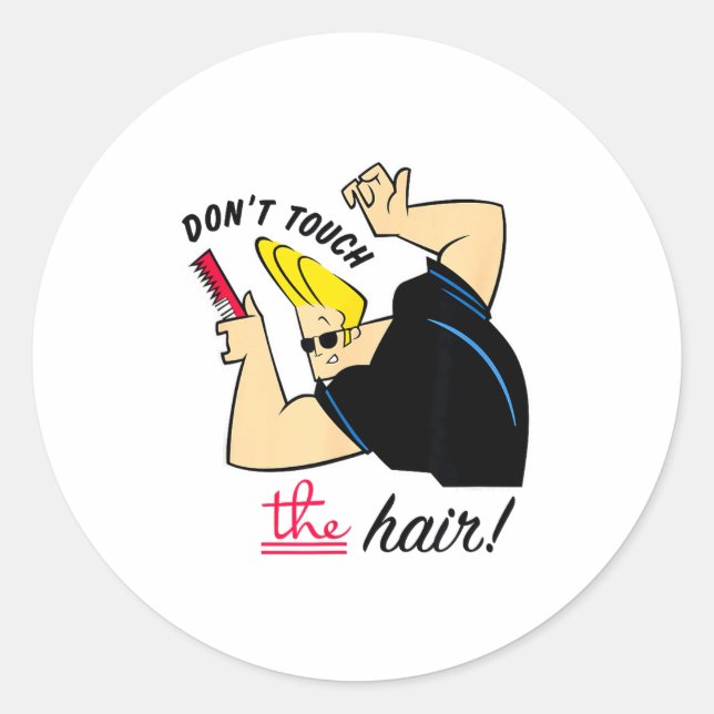 Adesivo Johnny Bravo Don't Touch The Hair!  (Frente)