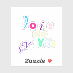 Adesivo Joie de vivre Custom-Cut Vinyl Sticker