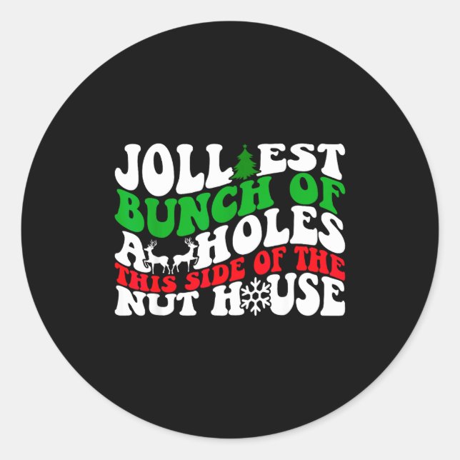 Adesivo Jolliest Bunch Of Holes This Side Of The Nut House (Frente)