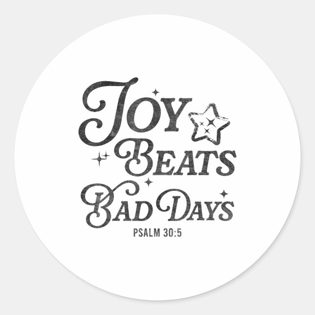 Adesivo Joy Beats Bad Days Psalm 30_5 Uplifting Christian  (Frente)