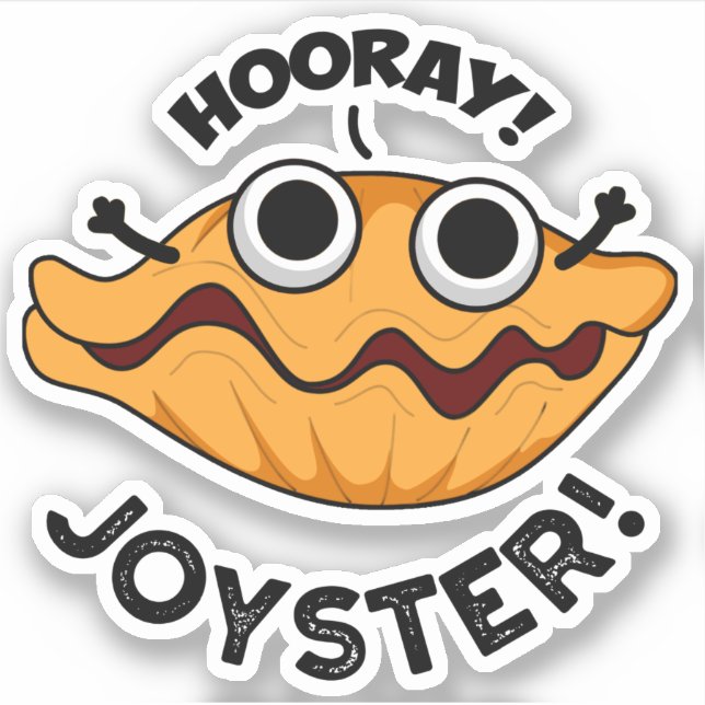 Adesivo Joyster Engraçado Joyful Animal Oyster Pun (Frente)