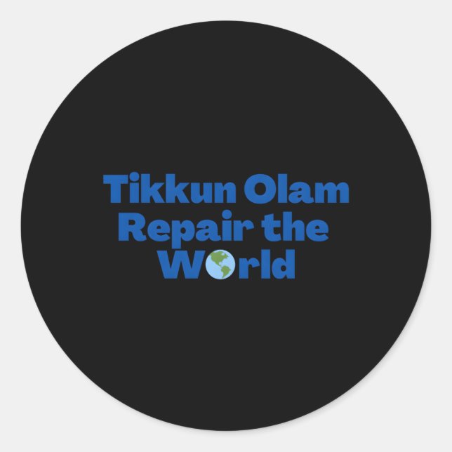 Adesivo Judeu Diz Tikkun Olam Reparar O Mundo (Frente)